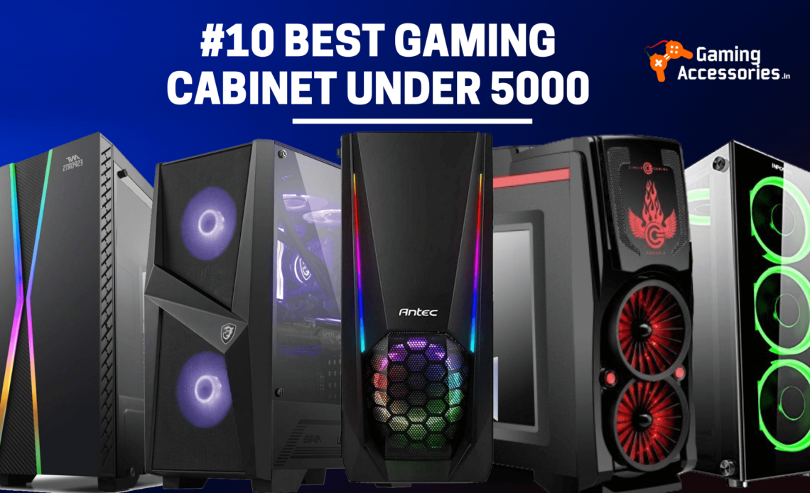Best Gaming Cabinet Under 5000